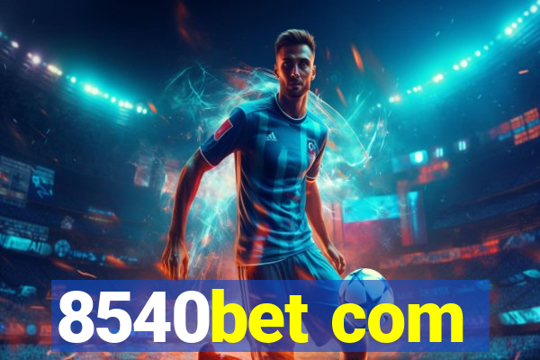 8540bet com